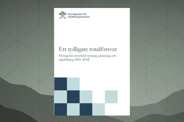 Rapporten ett tydligare totalförsvar