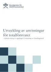 Utveckling av anvisningar för totalförsvaret – delredovisning av uppdraget Utvärdering av Handlingskraft