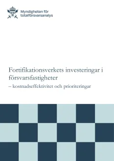Fortifikationsverkets investeringar i försvarsfastigheter
