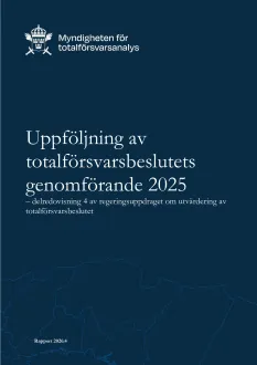 Uppföljning av försvarsbeslutets genomförande 2025